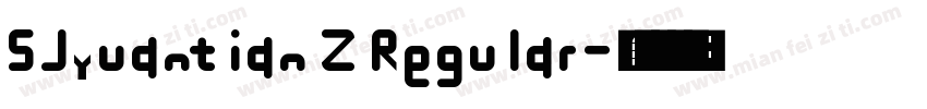 SJyuantian Z Regular字体转换